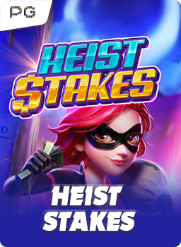 Heist Stakes